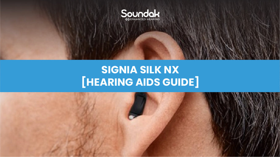 Signia Silk Nx [Hearing Aids Guide]